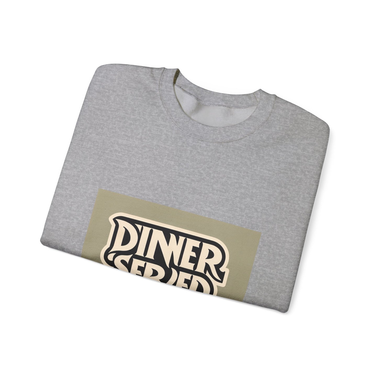 Served Unisex Dinner Served Crewneck Sweatshirt