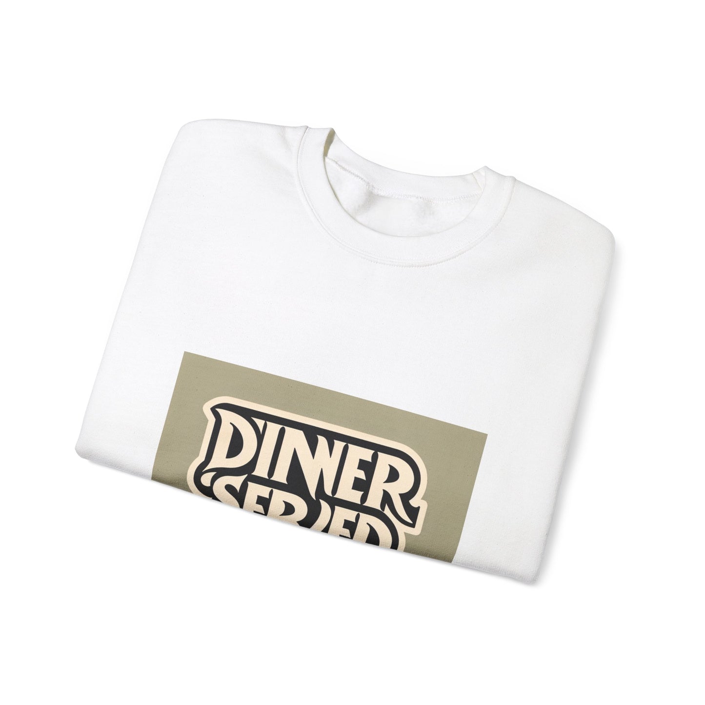 Served Unisex Dinner Served Crewneck Sweatshirt